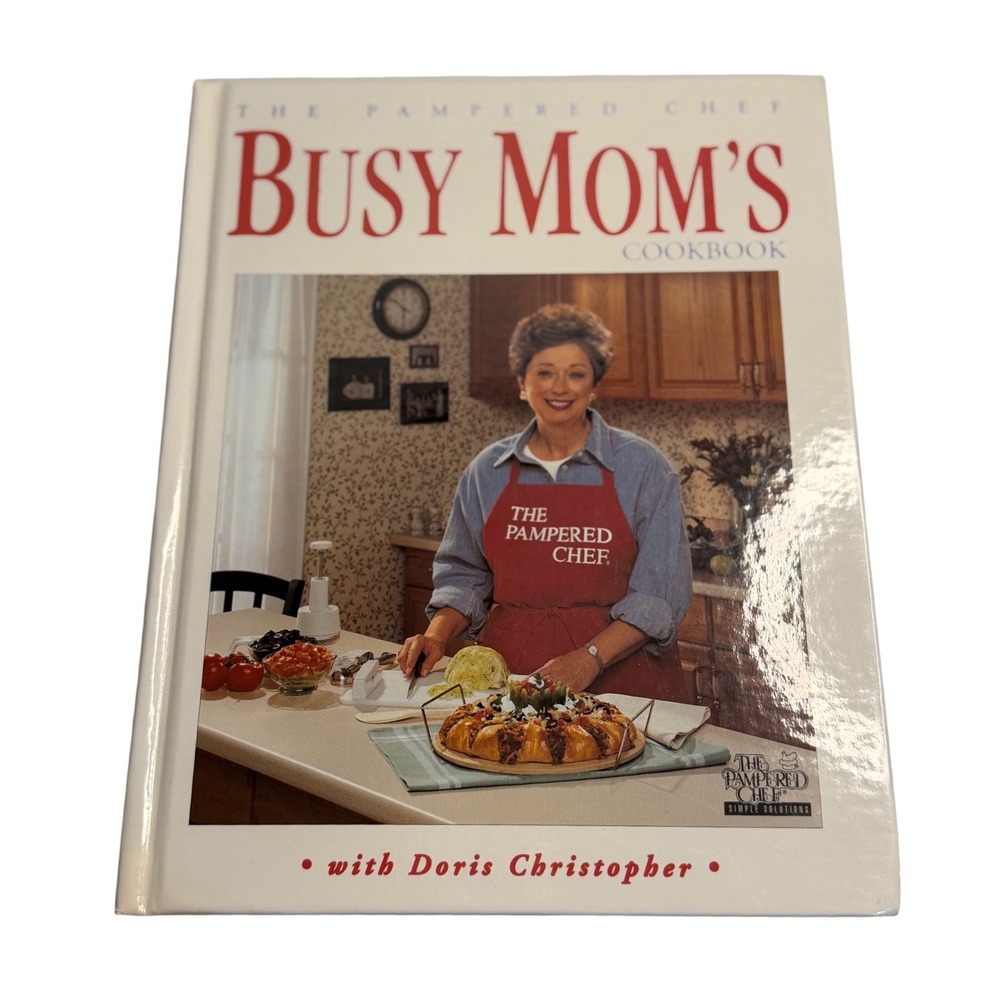 VTG The Pampered Chef Busy Mom's Cookbook White Doris Christopher Hardcover 2003